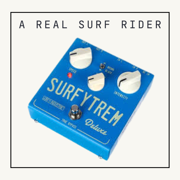 SurfyTrem Deluxe — Anatomy of Tone